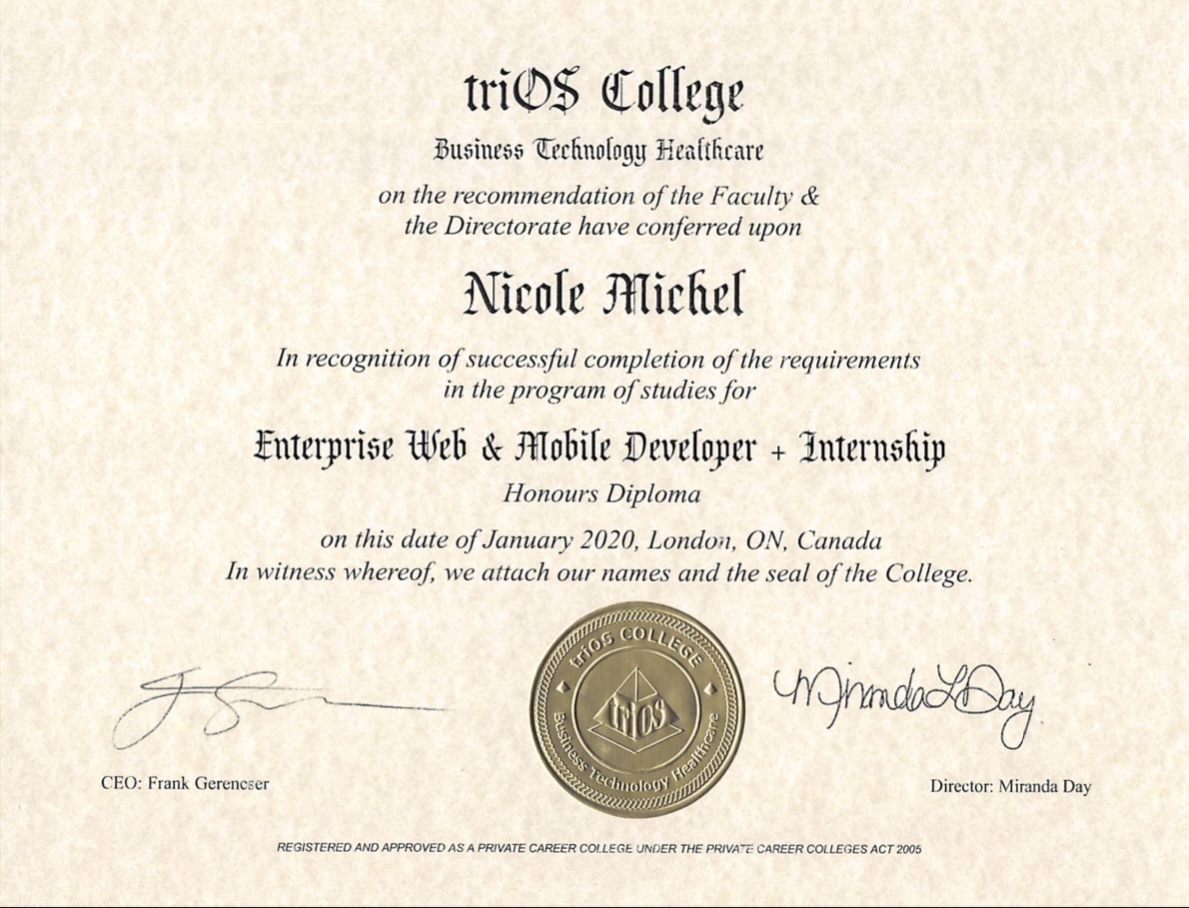 Nicole's honours diploma from triOS college for Web and App Development